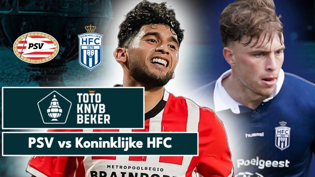PSV 8-0 Koninklijke HFC | KNVB Beker 2nd Round | LIVE