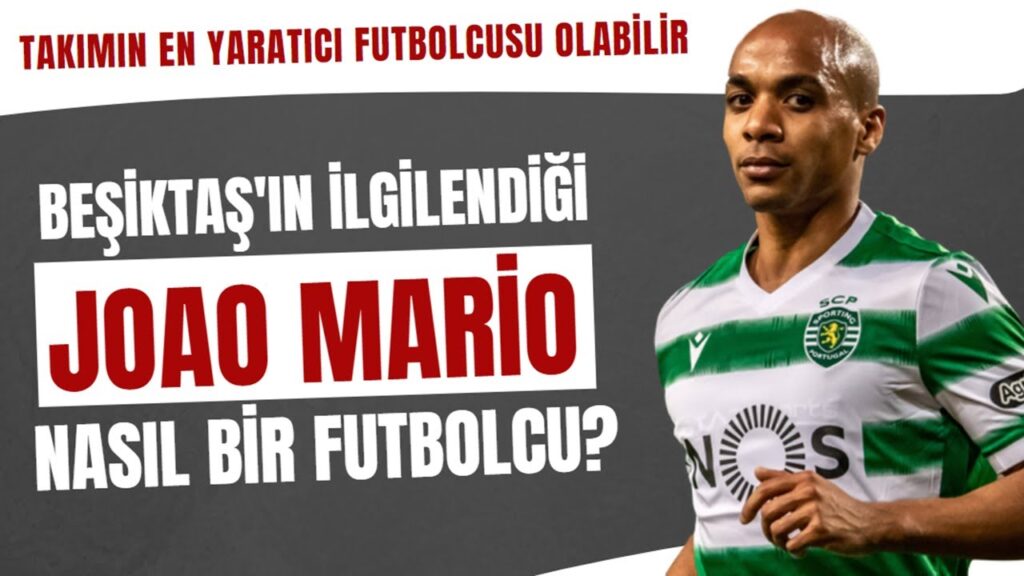 Beşiktaş'ın ilgilendiği Joao Mario nasıl bir futbolcu? | Takımın en yaratıcı oyuncusu olabilir