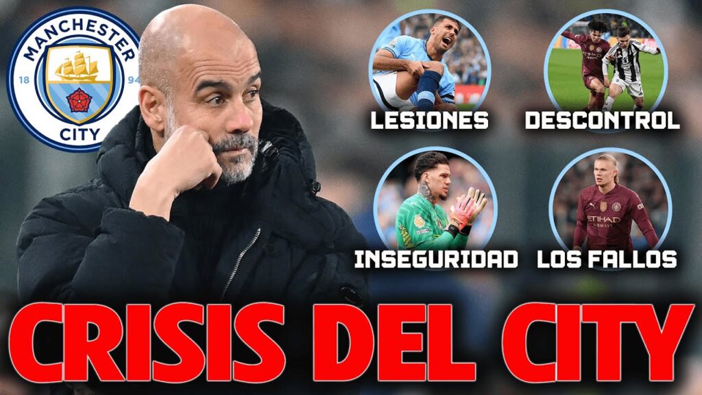 ¿FIN DE CICLO? CRISIS DEL MANCHESTER CITY 2024/2025 - ¿QUÉ NECESITA GUARDIOLA? - ¿Y RODRI? - OPINIÓN