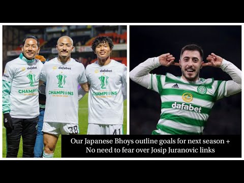 OUR JAPANESE BHOYS OUTLINE AIMS FOR NEXT SEASON + NO NEED TO FEAR THE JOSIP JURANOVIC LINKS