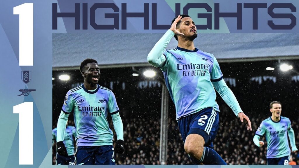 HIGHLIGHTS | Fulham vs Arsenal (1-1) | Saliba | Premier League