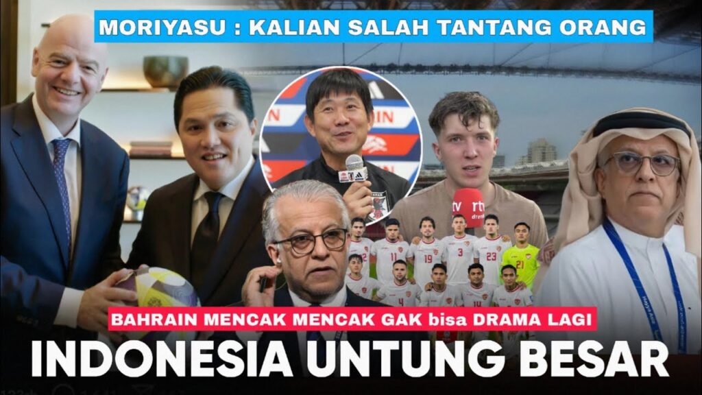FIFA Ambil Sikap, Moriyasu : Siapa Suruh Lawan Pak Erick !Bahrain Mencak Mencak Leg Ke 2 Tetap diGBK
