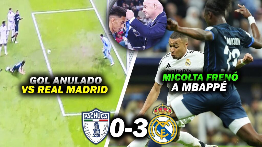 MICOLTA SE COMIÓ A MBAPPÉ Y GOL ANULADO DE ÁNGEL MENA AL REAL MADRID | PACHUCA 0-3 REAL MADRID