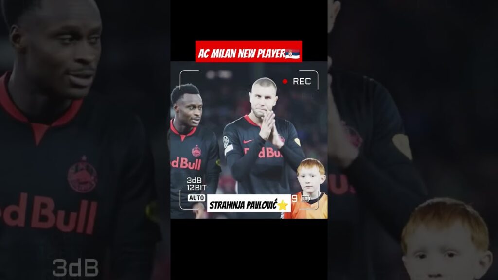 Strahinja Pavlović AC MILAN NEW PLAYER☠️ #footballshorts #acmilan