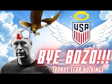 THE USMNT FIRED GREGG BERHALTER