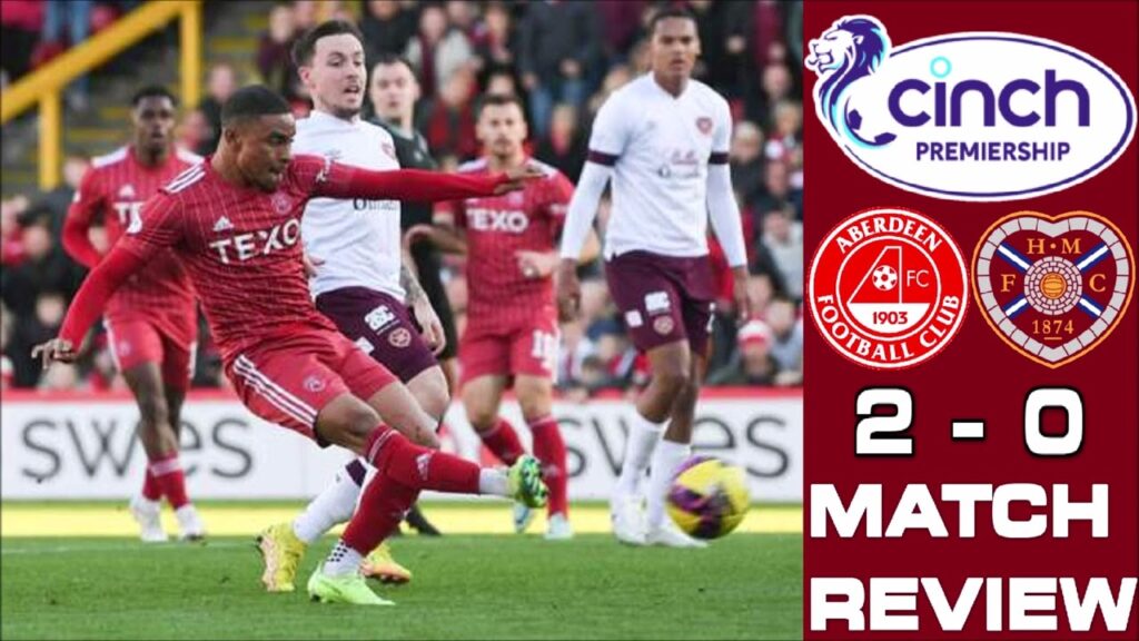 NEILSON OUT??? ABERDEEN 2-0 HEARTS | CINCH PREMIESHIP | MATCH REVIEW 16/10/22