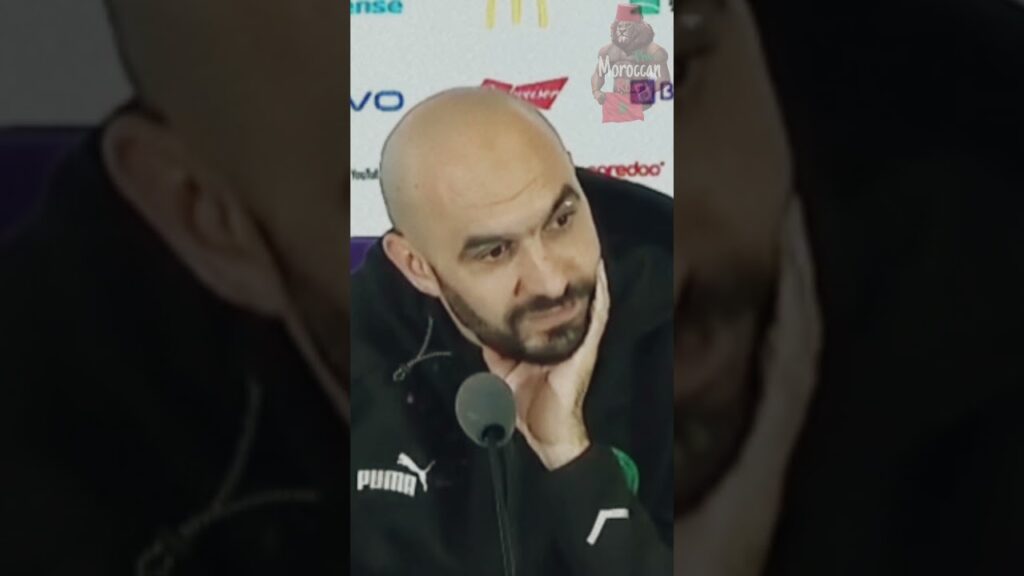 Dir nia - Morocco coach - Walid Regragui