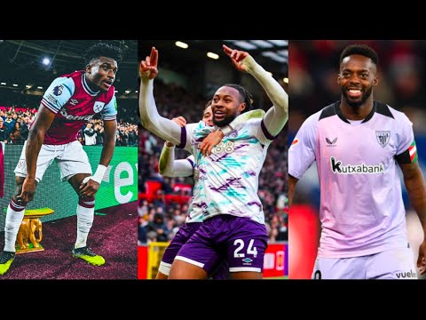 Kudus goal vs Brighton + goal celebration & Semenyo goal vs Man Utd, Inaki Williams assist in Spain