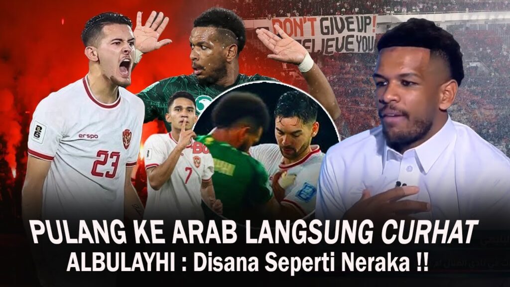 PULANG DARI ARAB, LANGSUNG CURHAT SEMUANYA !! Al Bulayhi: ‘ GBK Neraka Bagi Lawan’ Hubner Preman ! PULANG DARI ARAB, LANGSUNG CURHAT SEMUANYA !! Al Bulayhi: ' GBK Neraka Bagi Lawan' Hubner Preman !
