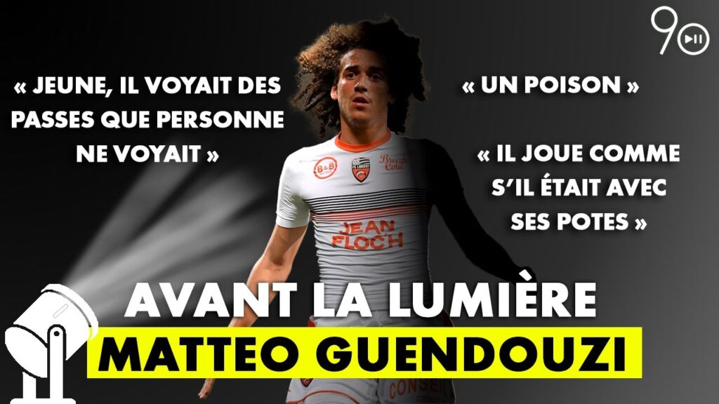"A 12 ans, Mattéo (GUENDOUZI) donnait déjà sa vie à chaque match"