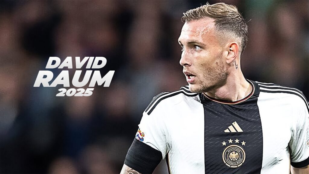 David Raum - Dynamic Left-Back 🇩🇪 2025ᴴᴰ