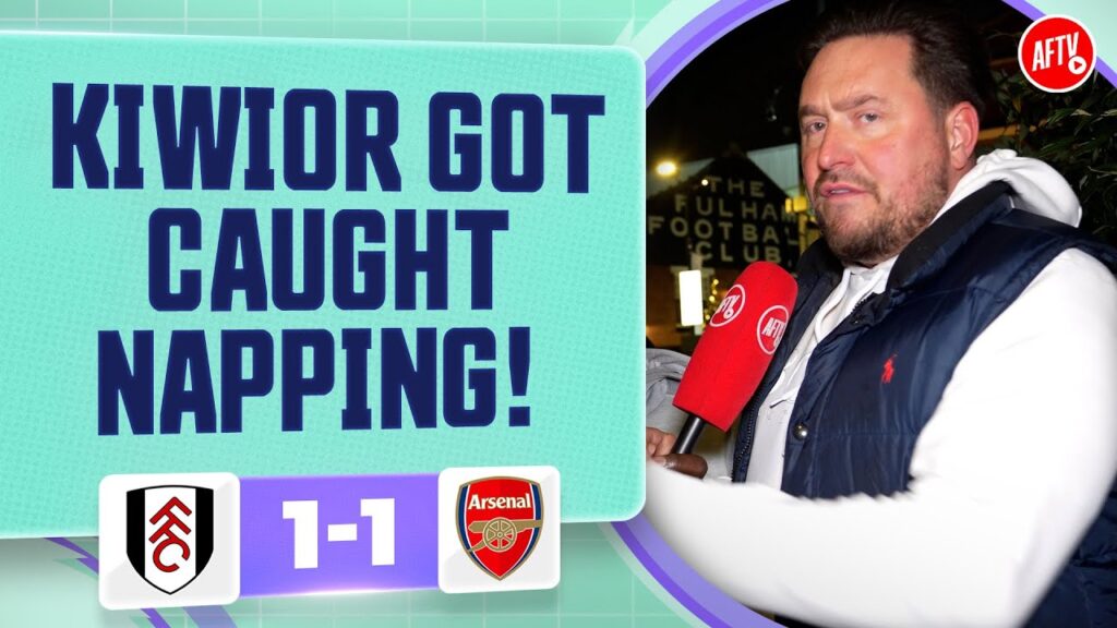 Kiwior Got Caught Napping! (Marty) | Arsenal 1-1 Fulham