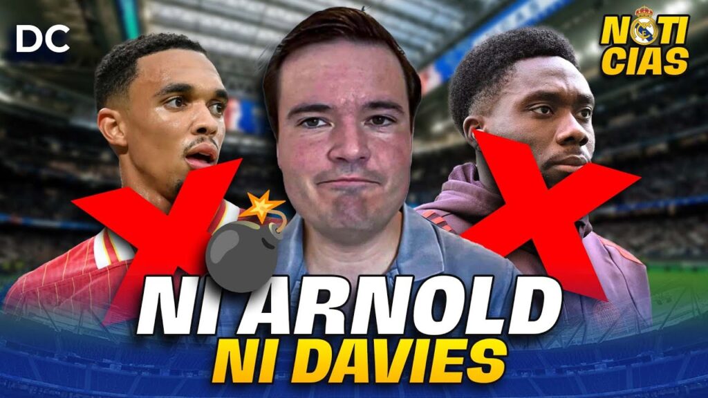 💣Ni Arnold, ni Alphonso Davies: RAMÓN DE MON revela el próximo objetivo del Real Madrid