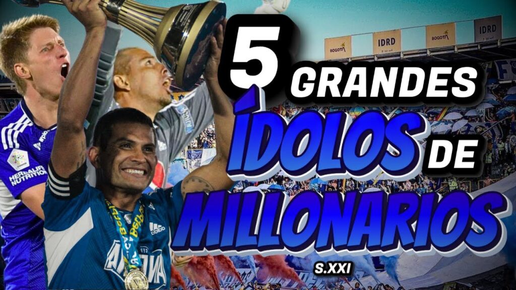 ¡Los 5 Ídolos Contemporáneos de Millonarios! | Líderes en la Crisis y la Gloria ✨⚽