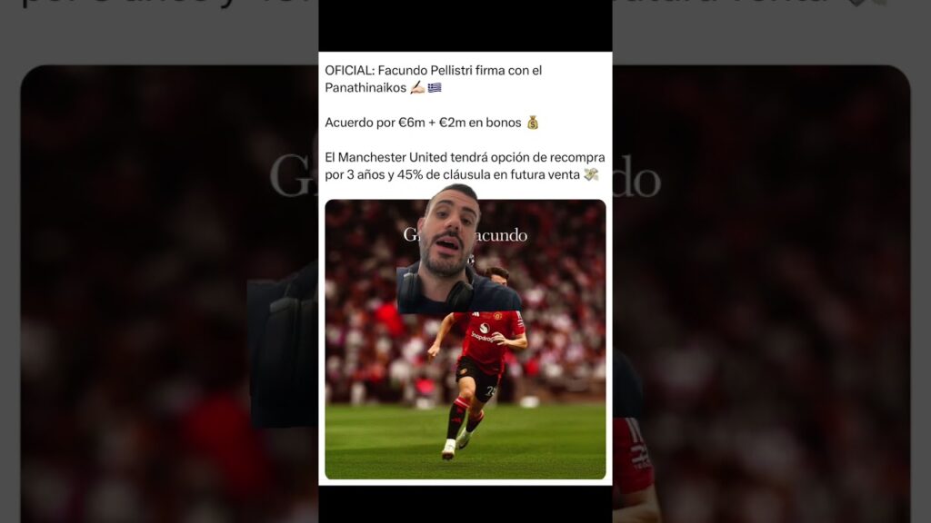 FACUNDO PELLISTRI SE VA DEL MANCHESTER UNITED: BUENAS CLAUSULAS A FUTURO 🔴🇺🇾💸