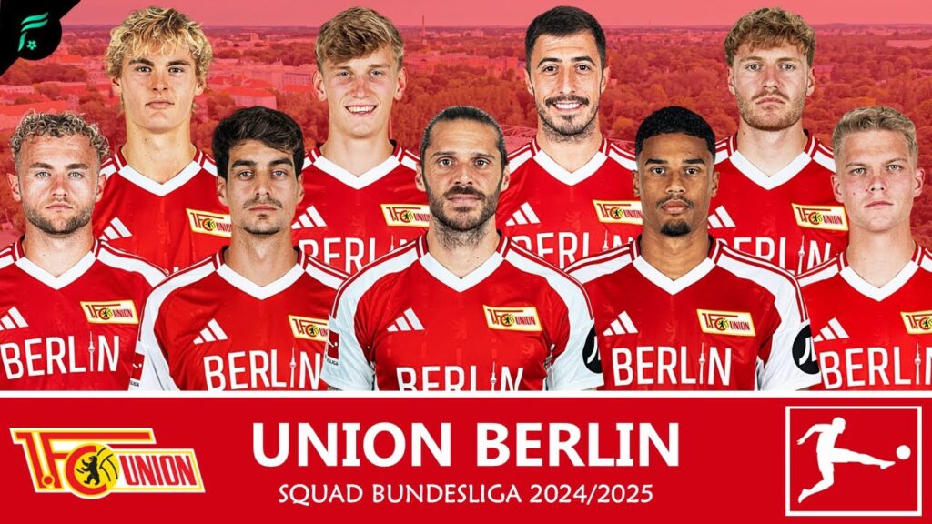 UNION BERLIN 🔴🟡 MEN SQUAD TEAMS - Bundesliga Season 2024/2025 with Update Transfer | FAN Football