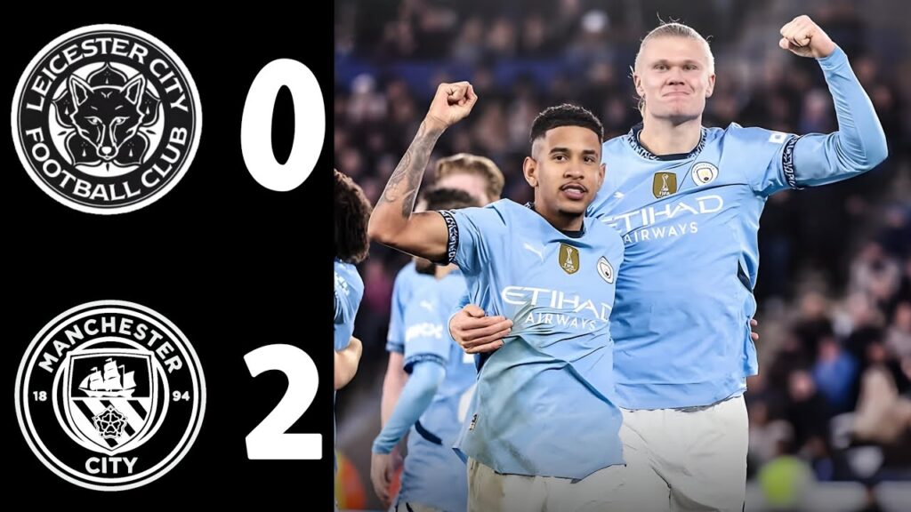 Leicester City vs Manchester City 0-2 | Premier League Highlights & Goals | Full Match Recap
