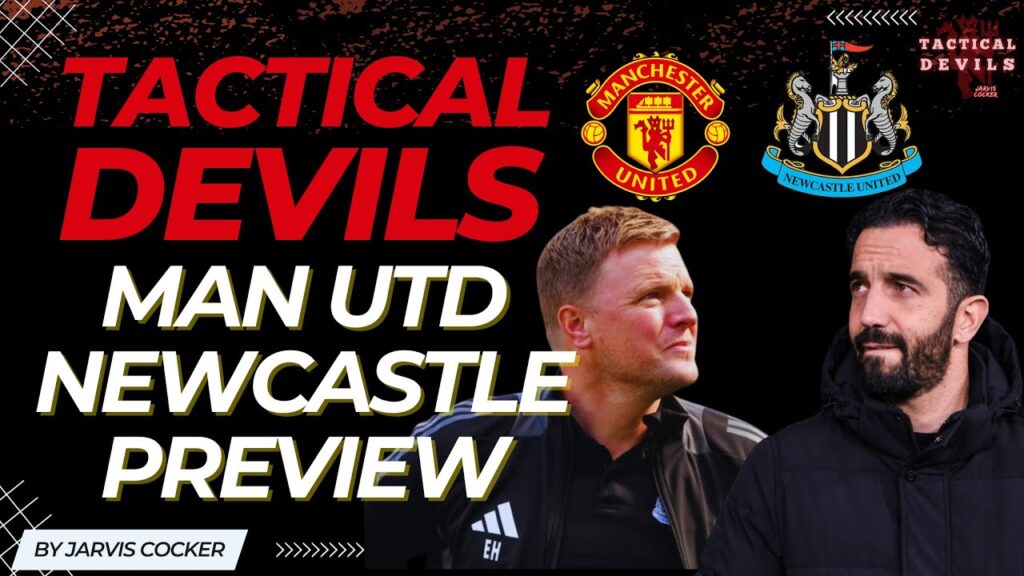 Manchester United vs Newcastle Preview | Tactical Show