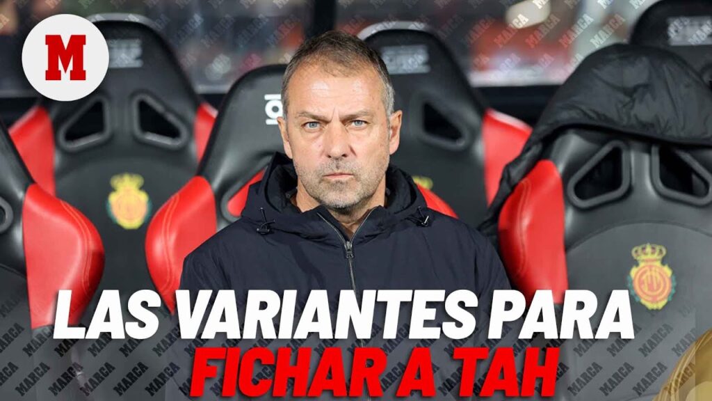 Todas las variantes que analiza Flick para fichar a Jonathan Tah I MARCA