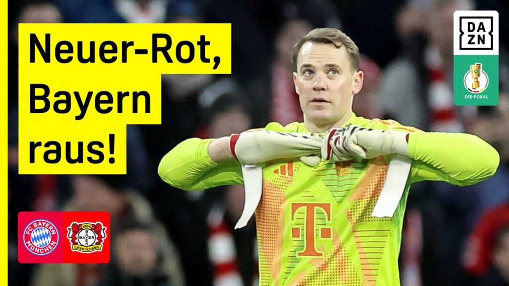 Bittere Neuer-Premiere! Bayern verliert im Top-Spiel: FC Bayern- Bayer Leverkusen | DFB Pokal | DAZN