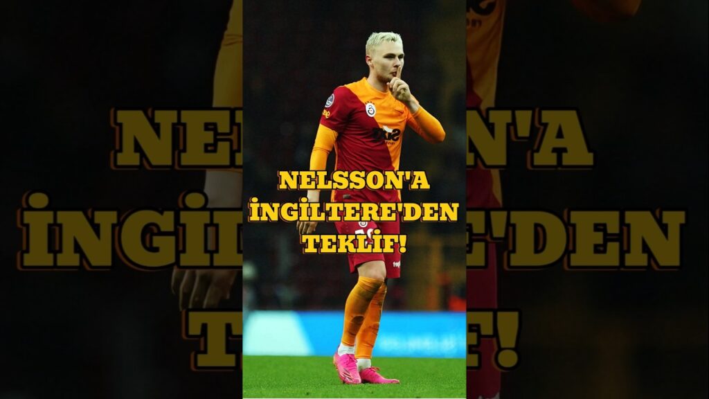 Victor Nelsson'a İngiltere'den Teklif!