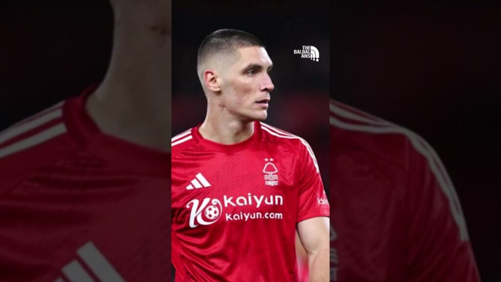 Nikola Milenkovic: Pahlawan 12 Juta Pound yang Ubah Nasib Nottingham Forest #nottingham
