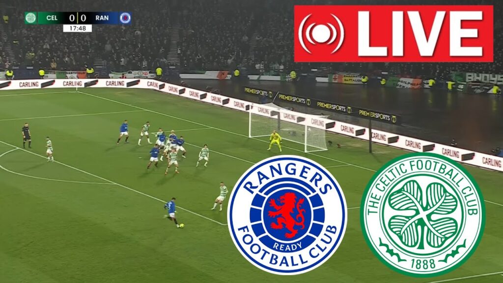 Rangers vs Celtic LIVE | Scottish Premiership 24/25 | Match LIVE Today