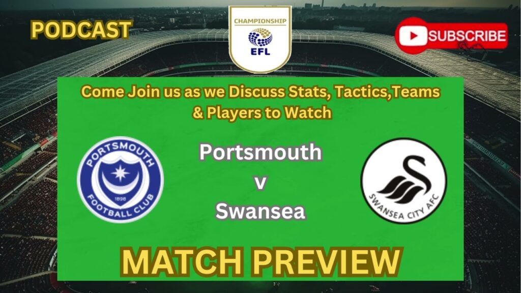 Portsmouth v Swansea Match Preview Portsmouth v Swansea Match Preview