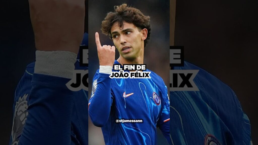 El fin de Joao Félix