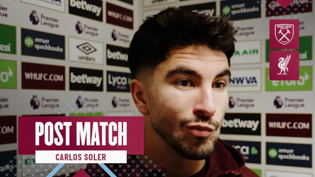 “We Have To Change” | West Ham 0-5 Liverpool | Carlos Soler | Post Match Reaction