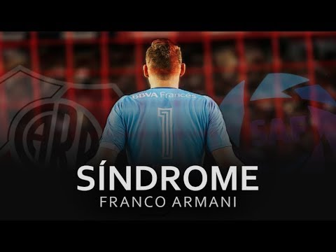 Sindrome: Franco Armani. Los mejores refuerzos de los últimos 10 años en el Futbol Argentino