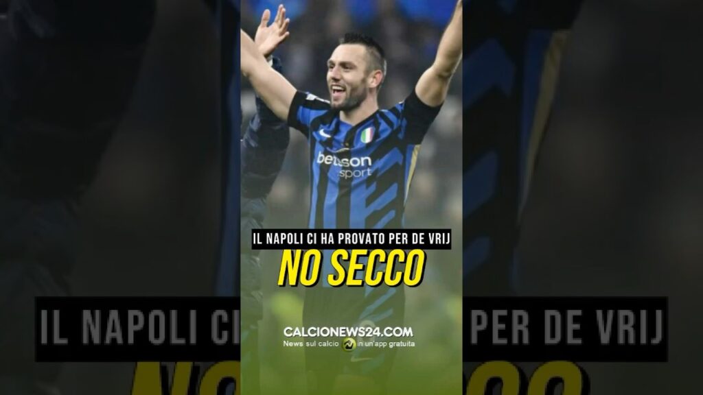 ⚫️🔵 STEFAN DE VRIJ HA DETTO DI NO A CONTE #inter #calcionews24