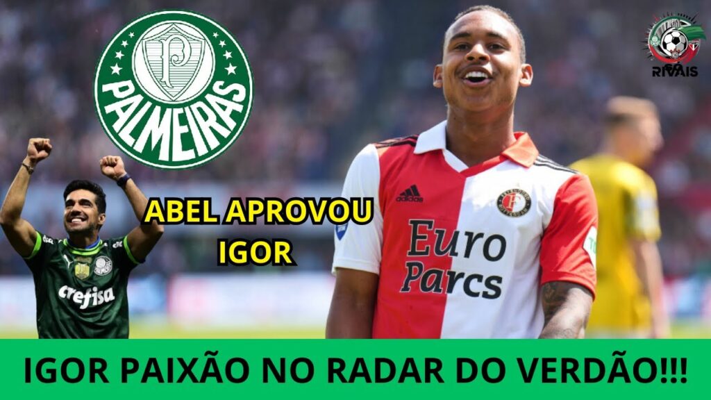 BOMBA NO MERCADO DA BOLA: Palmeiras Quer Igor Paixão, Destaque da Champions League!