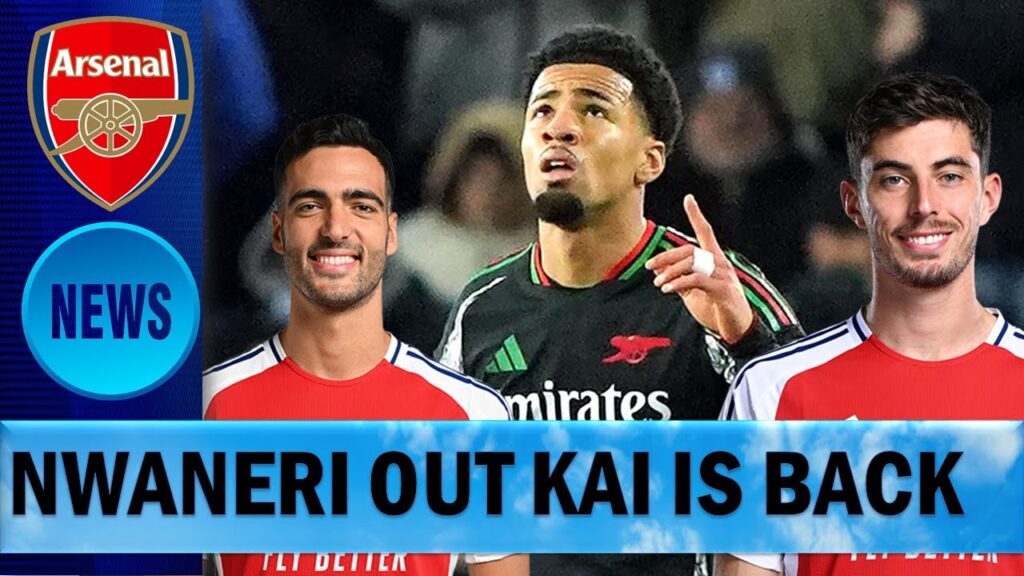 Ethan Nwaneri Out For Weeks | Kai Havertz Ready For Newcastle | Merino Impact Felt By Arteta !!