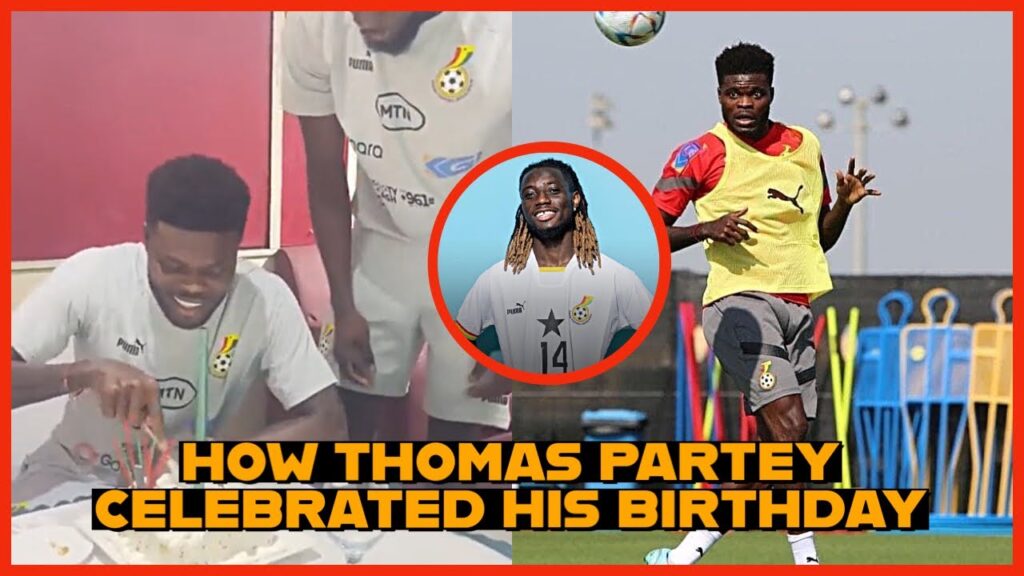 WATCH HOW PARTEY CELEBRATED HIS BIRTHDAY, BLACK STARS SECOND TRAINING & GIDEON MENSAH REPLACEMENT