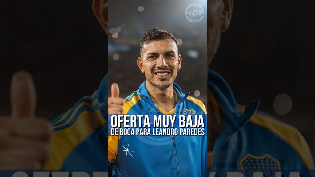 La oferta de Boca Juniors para Leandro Paredes fue considerada muy baja por jugador de la Roma 😱