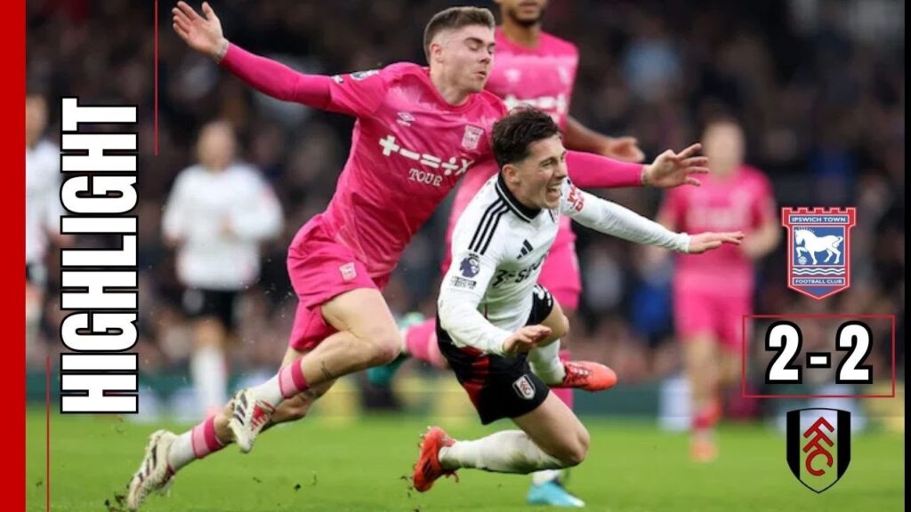 HIGHLIGHTS | Ipswich vs Fulham | 2-2 | Premier League 2024/25