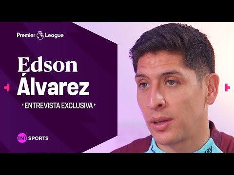 EDSON ÁLVAREZ: "ES UN ORGULLO TENER MEXICANOS HISTÓRICOS EN LA PREMIER LEAGUE" | ENTREVISTA