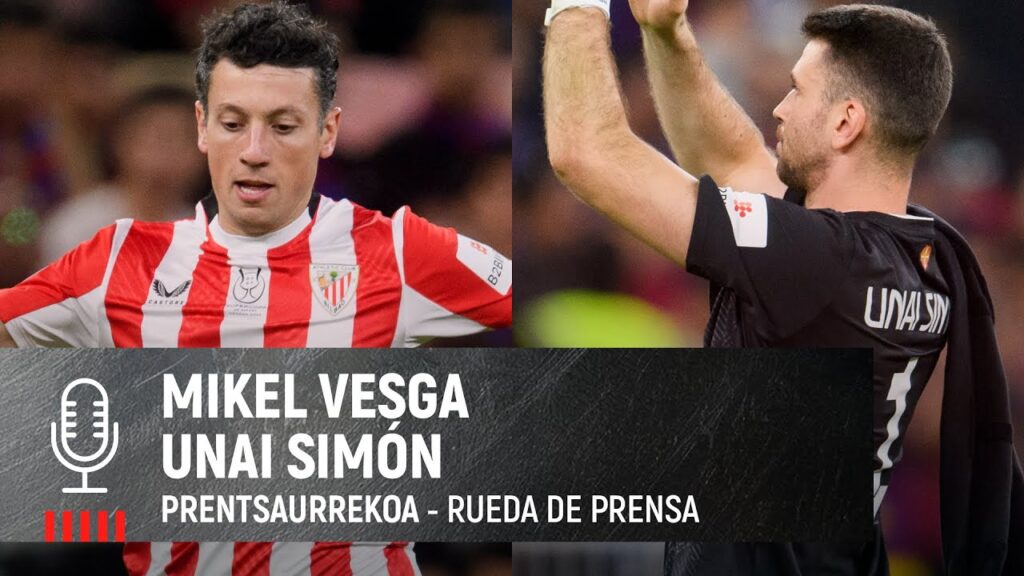 🎙 Mikel Vesga & Unai Simón | post Athletic Club 0-2 FC Barcelona | 1/2 Supercopa 2025