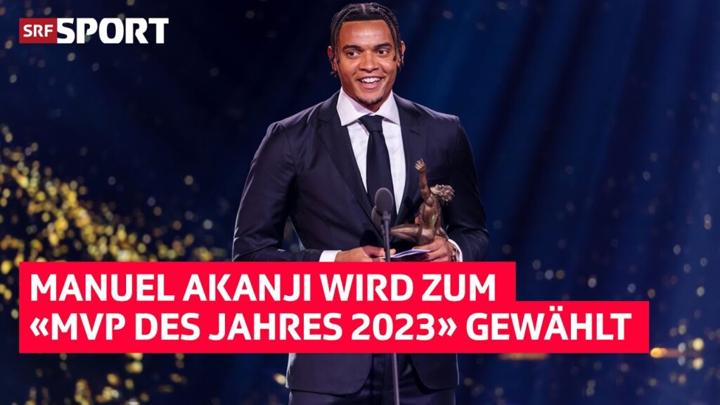 «Widme den Award meiner Frau und meinen Kindern»Manuel Akanji  - MVP des Jahres 2023 | SRF Sport