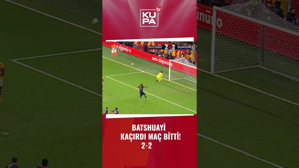 Michy Batshuayi 90+7'de penaltıyı kaçırıyor! | Galatasaray - Başakşehir | Ziraat Türkiye Kupası