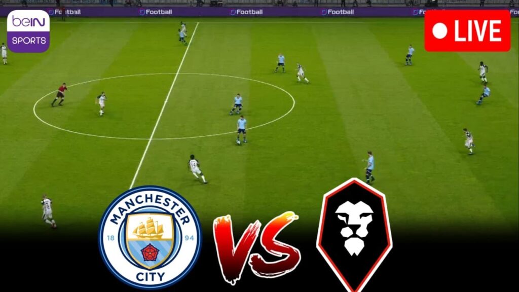 🔴LIve : Man City vs Salford Full Match Live | FA Cup 2024/25 |