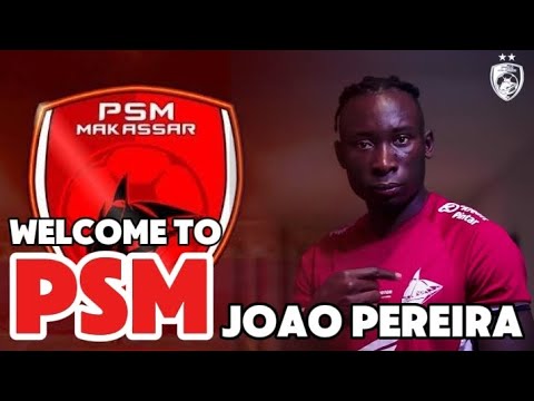 SKILL JOAO PEREIRA PEMAIN ASING BARU PSM MAKASSAR