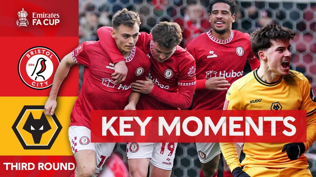 Bristol City v Wolverhampton Wanderers | Key Moments | Third Round | Emirates FA Cup 2024-25
