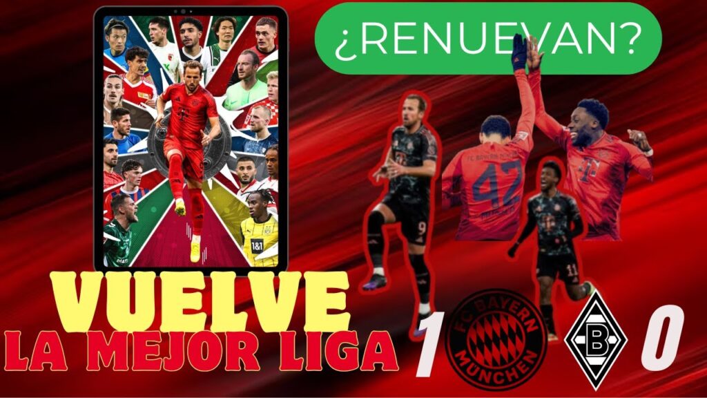 VUELVE LA BUNDESLIGA CON VICTORIA AGÓNICA / B. Mönchengladbach 0 - 1 FC Bayern