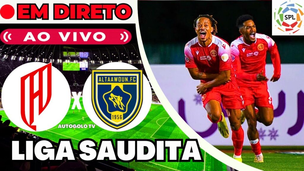 🔴AL QADISIYA X AL TAAWOUN ( EM DIRETO ) SAUDI PRO LEAGUE CAMPEONATO SAUDITA  | JOGO AO VIVO