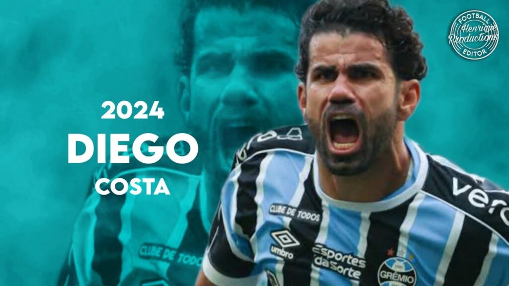 Diego Costa ► Grêmio FBPA ● Goals and Skills ● 2024 | HD