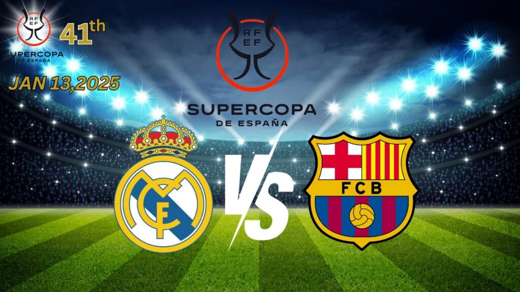 final supercopa ||REAL MADRID VS BARCELONA || final supercopa ||REAL MADRID VS BARCELONA ||