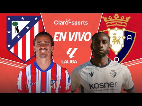 ATLÉTICO DE MADRID VS OSASUNA 💥EN VIVO💥