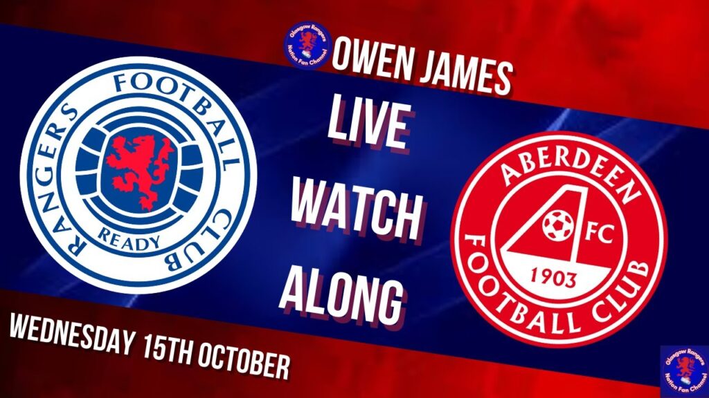 Rangers vs Aberdeen Live